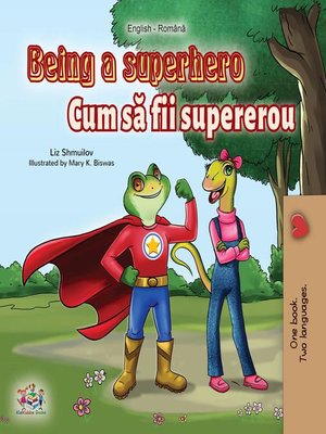 cover image of Being a Superhero (English Romanian Bilingual Book)